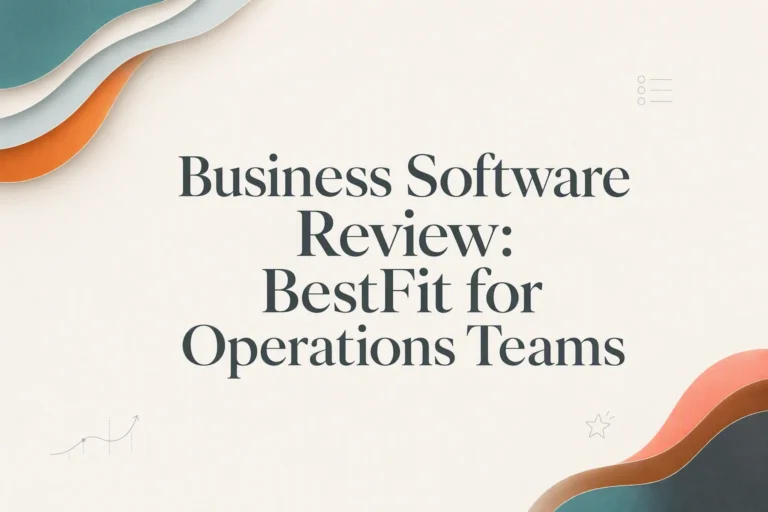 Business Software Review: BestFit for Operations Teams